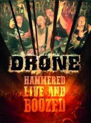 Drone (GER) : Hammered, Live and Boozed